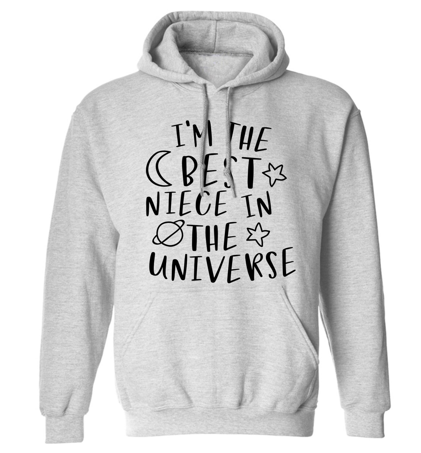 I'm the best niece in the universe adults unisex grey hoodie 2XL