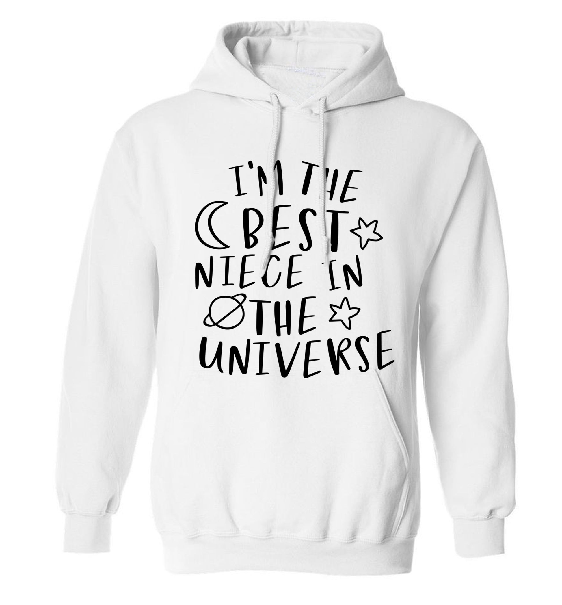 I'm the best niece in the universe adults unisex white hoodie 2XL