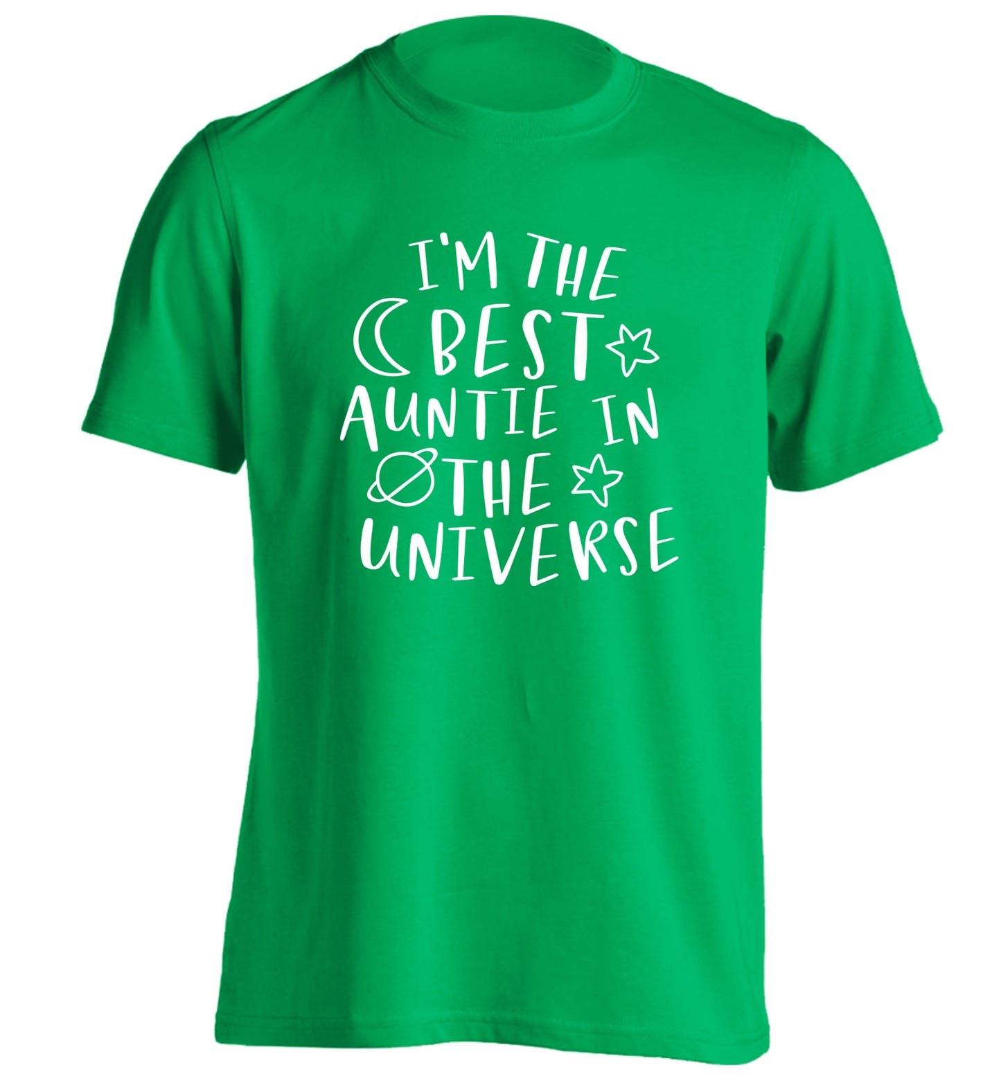 I'm the best auntie in the universe adults unisex green Tshirt 2XL