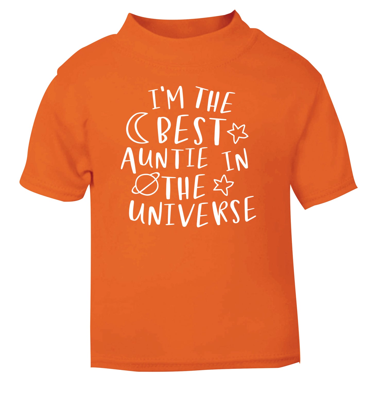 I'm the best auntie in the universe orange Baby Toddler Tshirt 2 Years