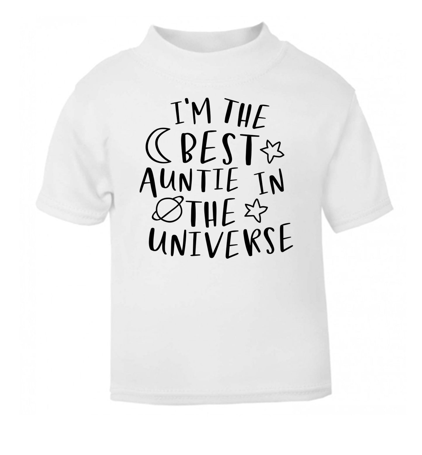 I'm the best auntie in the universe white Baby Toddler Tshirt 2 Years