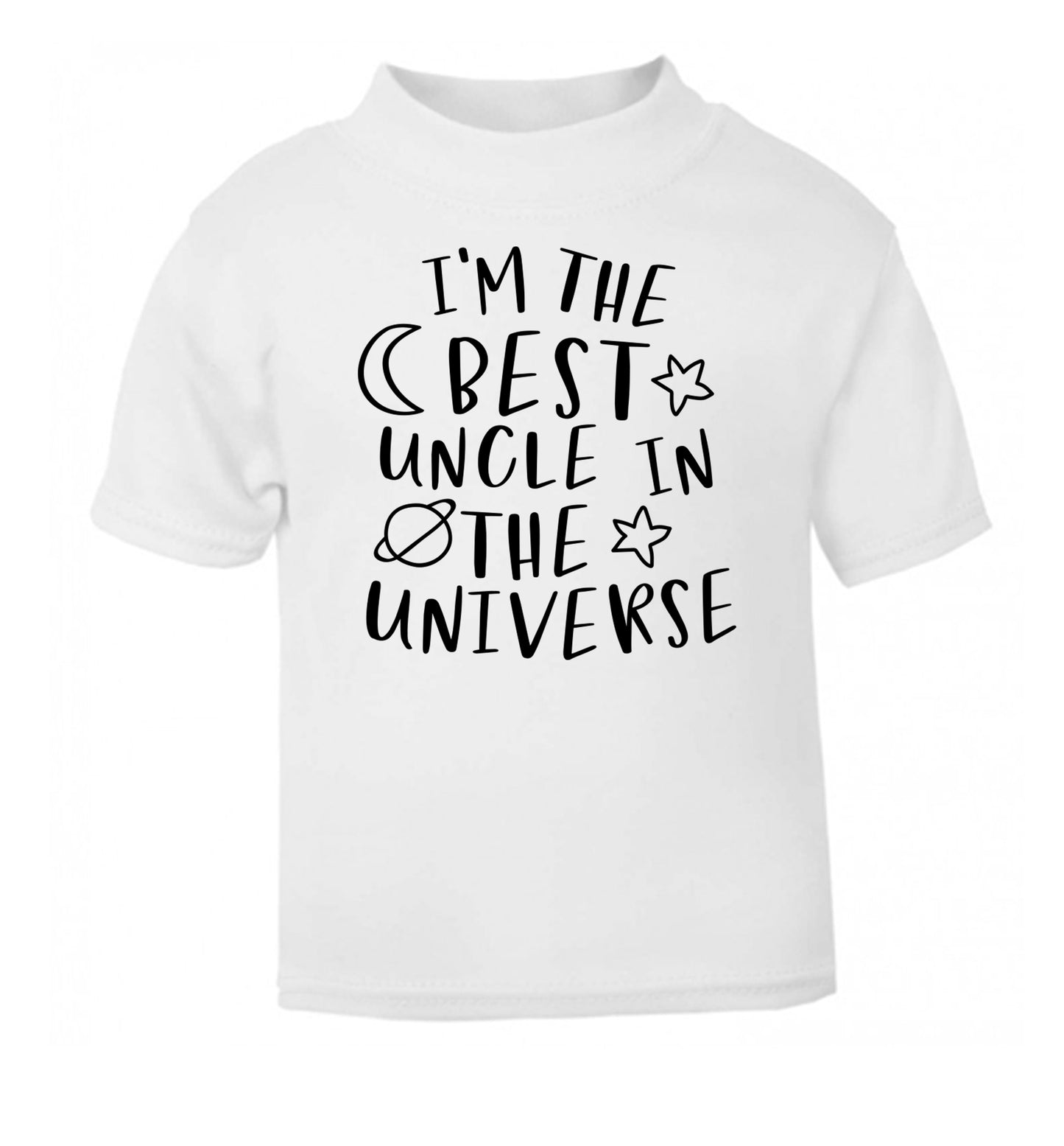 I'm the best uncle in the universe white Baby Toddler Tshirt 2 Years