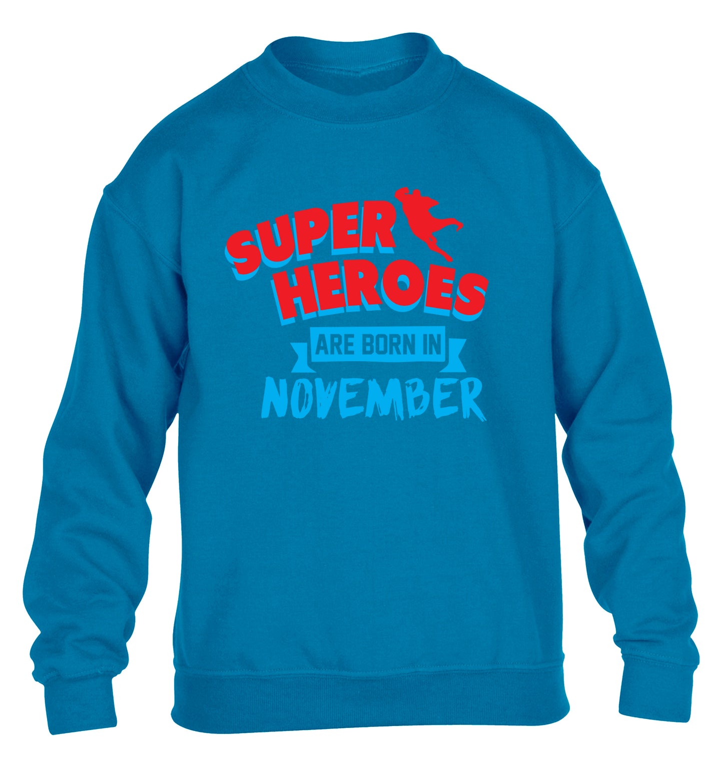 Superheroes are born in November children's blue sweater 12-13 Years