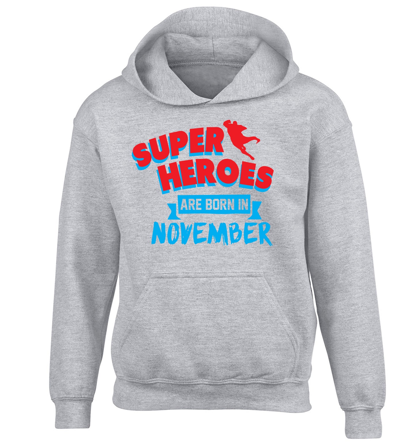 Superheroes are born in November children's grey hoodie 12-13 Years