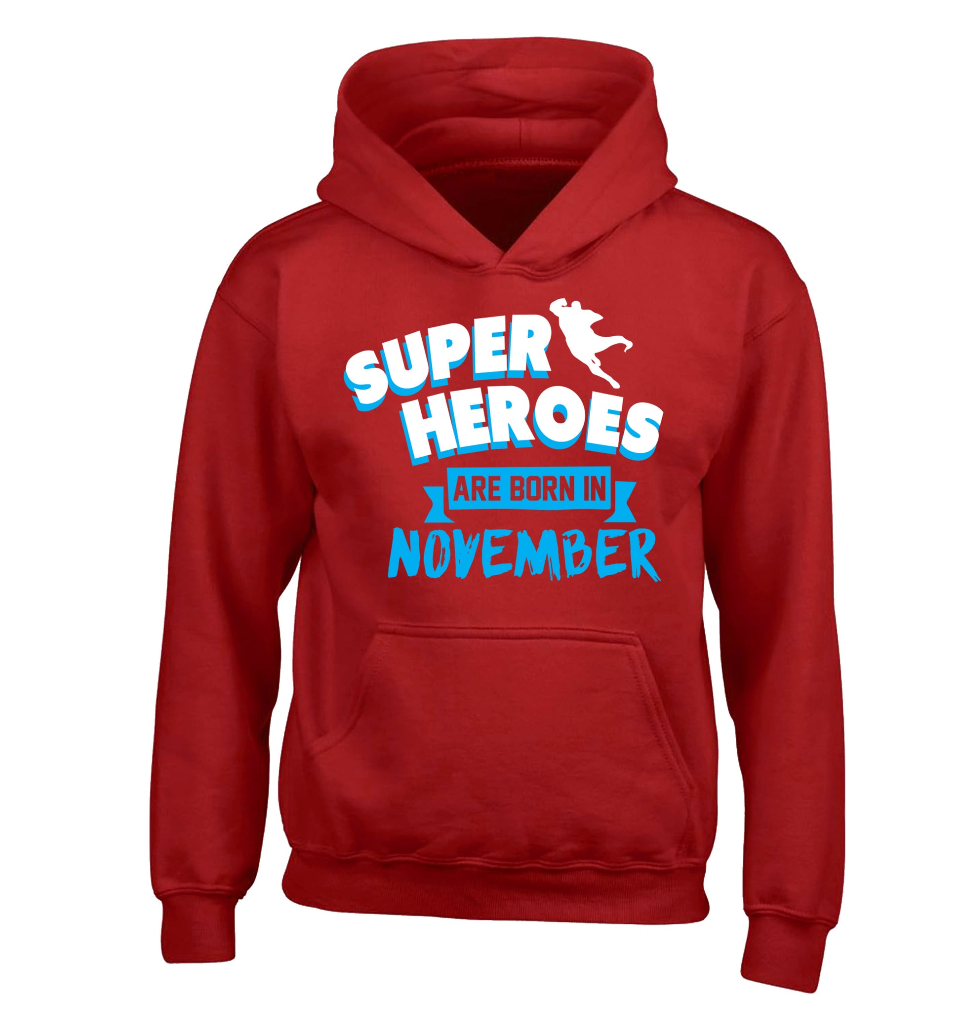 Superheroes are born in November children's red hoodie 12-13 Years