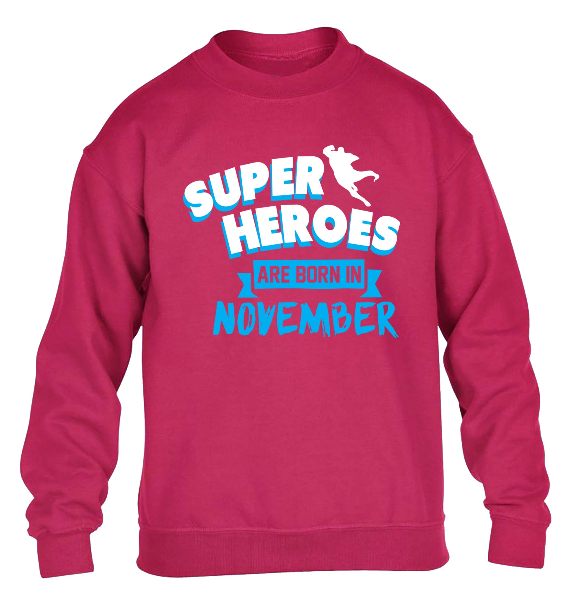 Superheroes are born in November children's pink sweater 12-13 Years