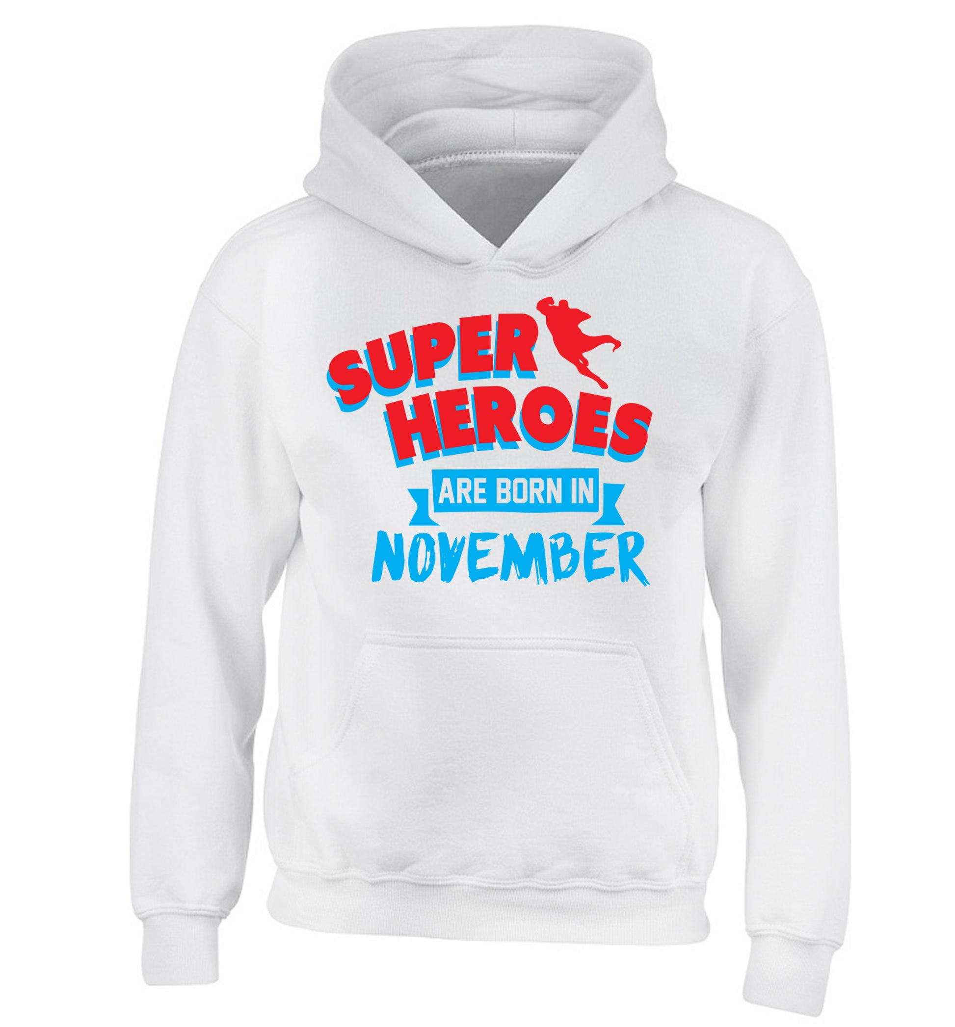 Superheroes are born in November children's white hoodie 12-13 Years