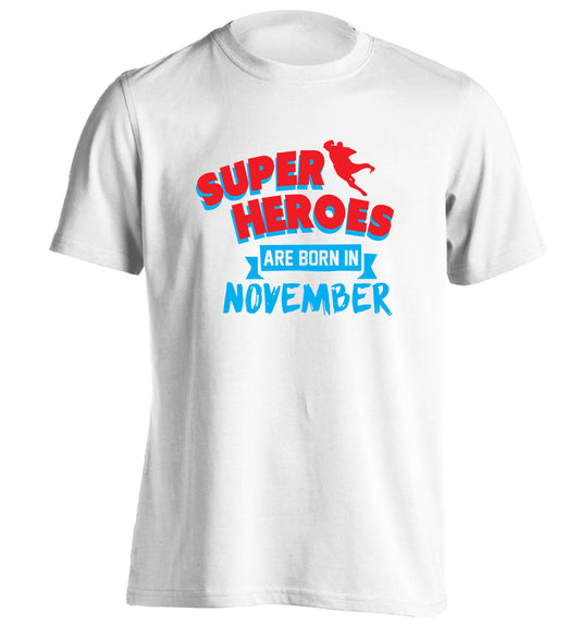 Superheroes are born in November adults unisex white Tshirt 2XL