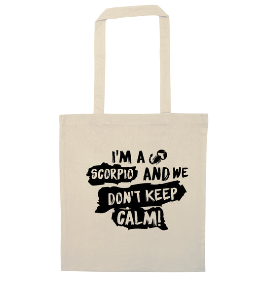 I'm a scorpio and we don't keep calm natural tote bag