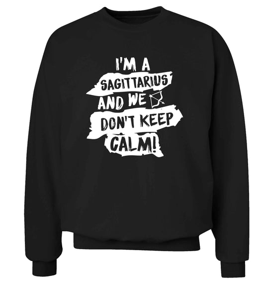 I'm a sagittarius and we don't keep calm Adult's unisex black Sweater 2XL