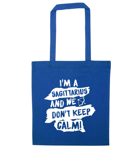 I'm a sagittarius and we don't keep calm blue tote bag