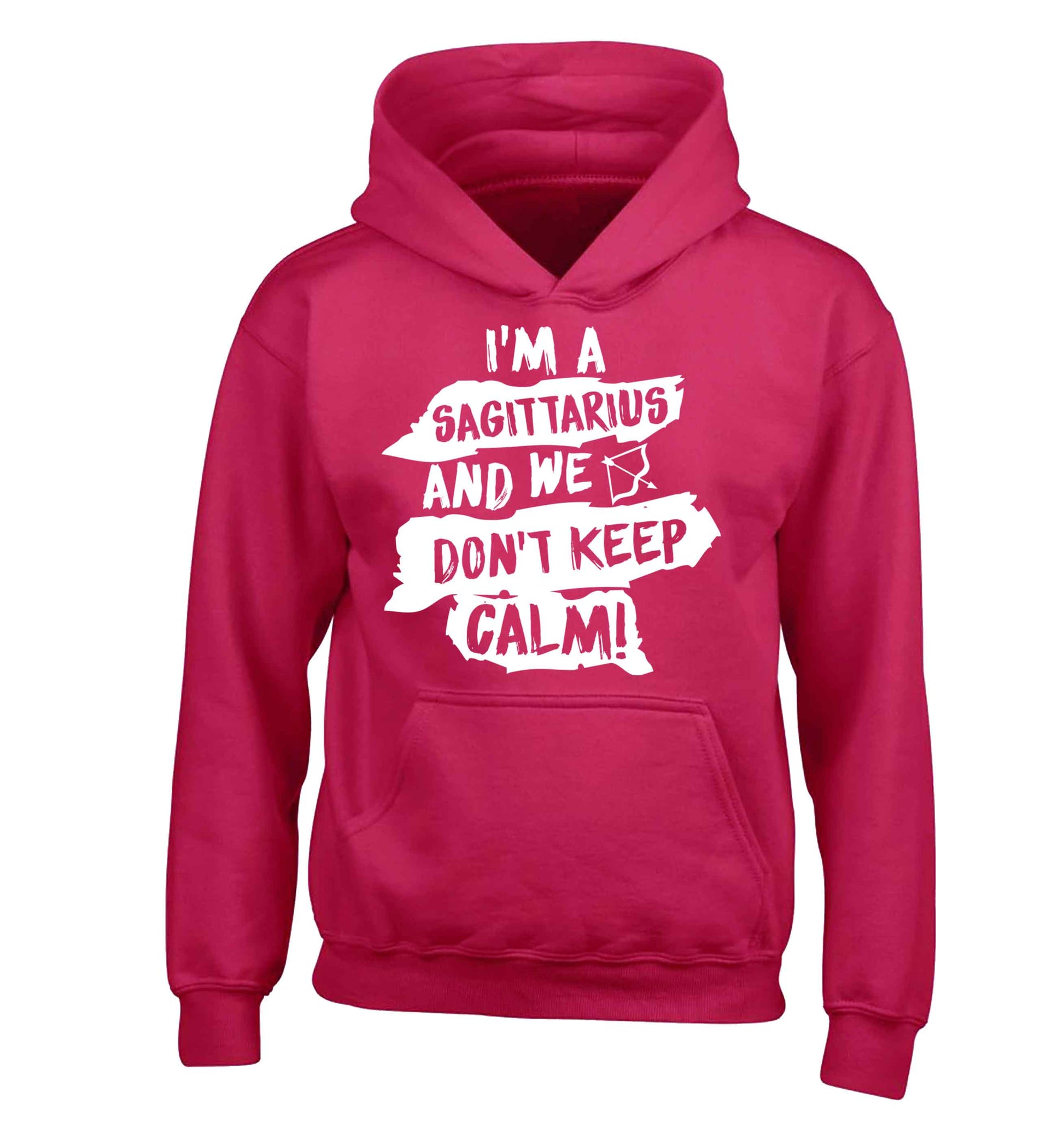 I'm a sagittarius and we don't keep calm children's pink hoodie 12-13 Years