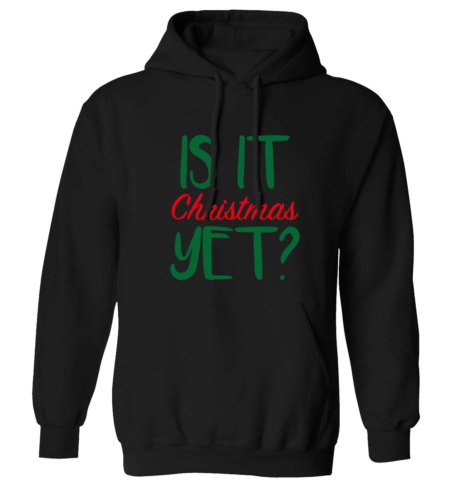 Is it Christmas yet? adults unisex black hoodie 2XL