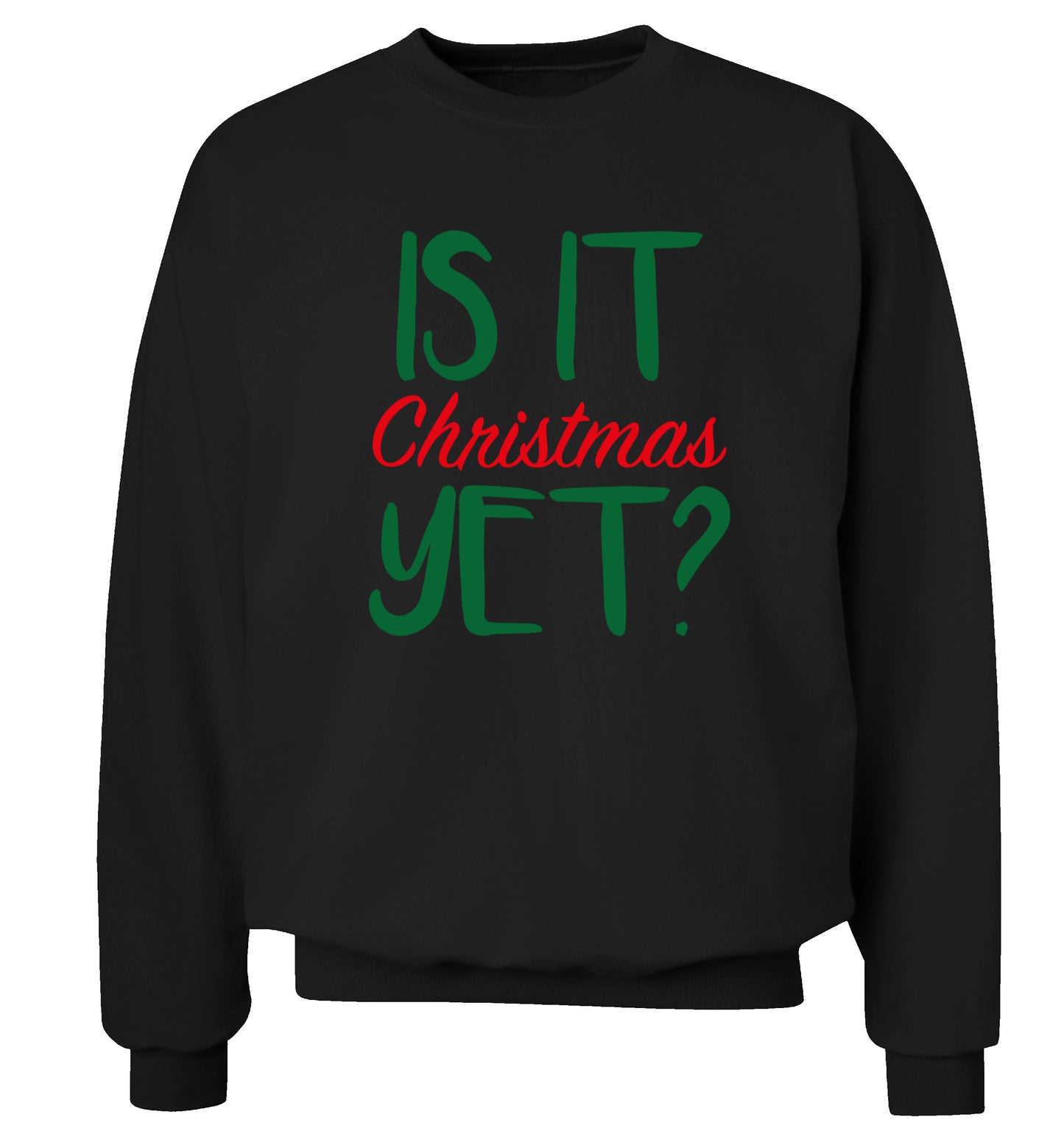 Is it Christmas yet? Adult's unisex black Sweater 2XL