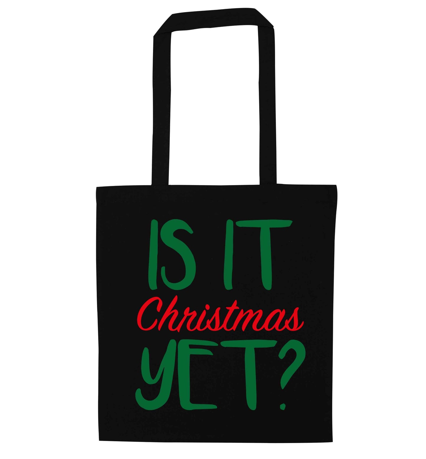 Is it Christmas yet? black tote bag