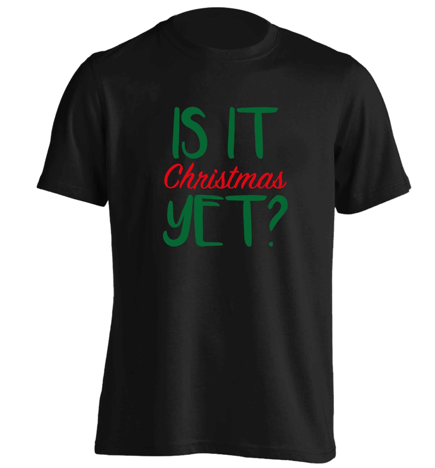 Is it Christmas yet? adults unisex black Tshirt 2XL