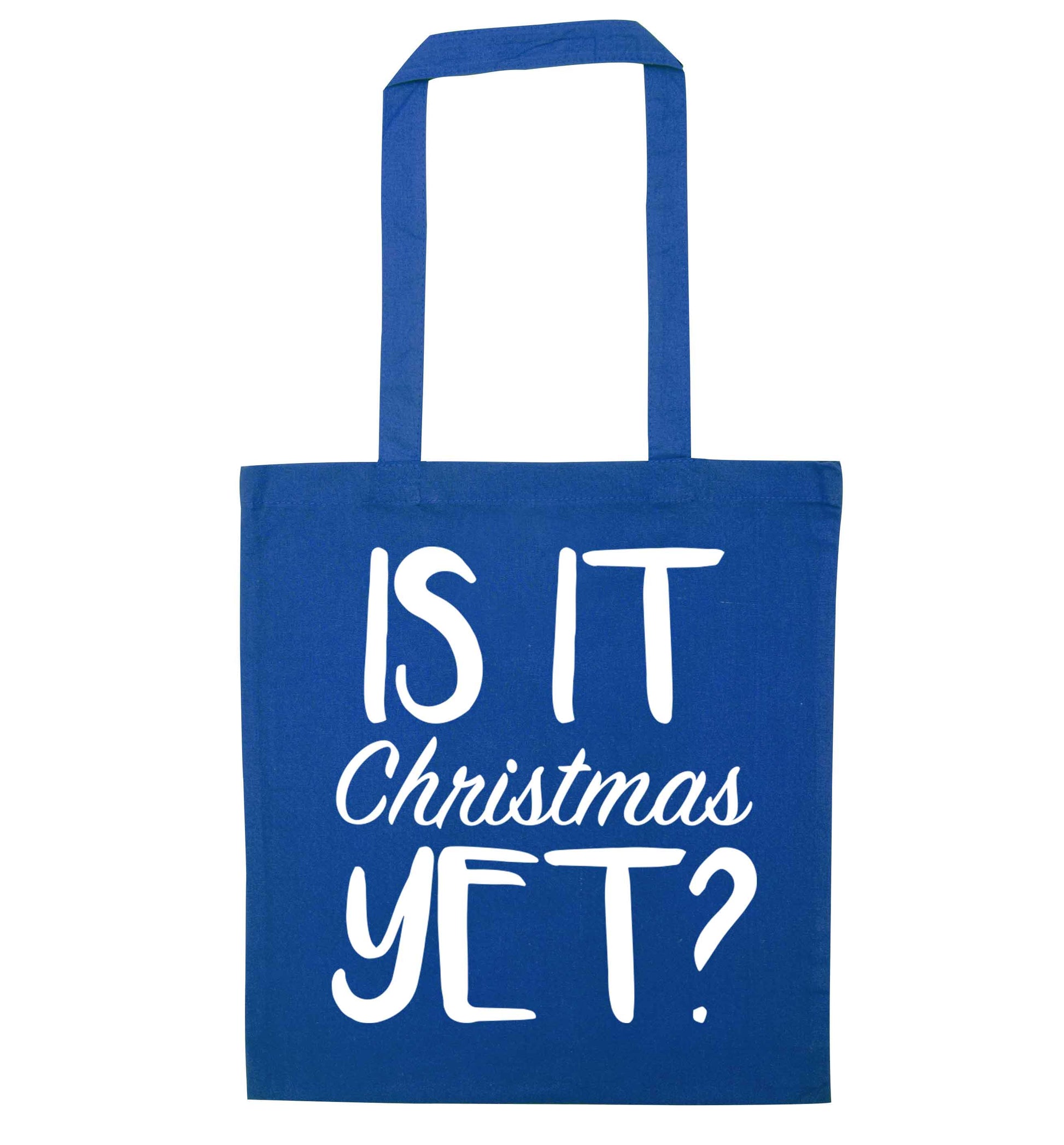 Is it Christmas yet? blue tote bag