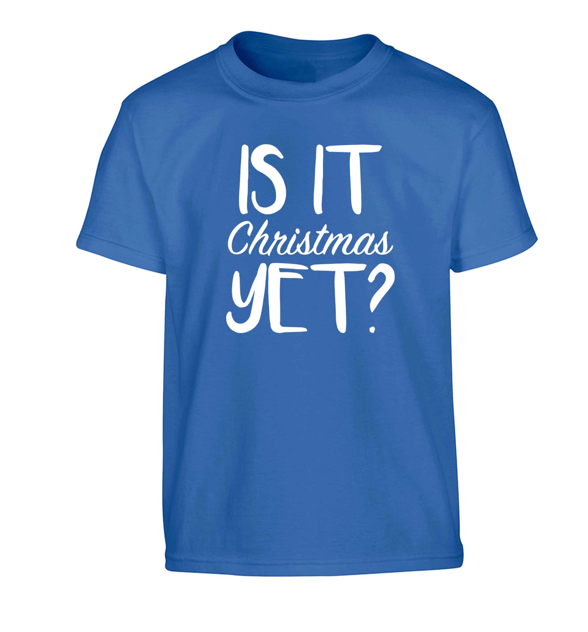 Is it Christmas yet? Children's blue Tshirt 12-13 Years