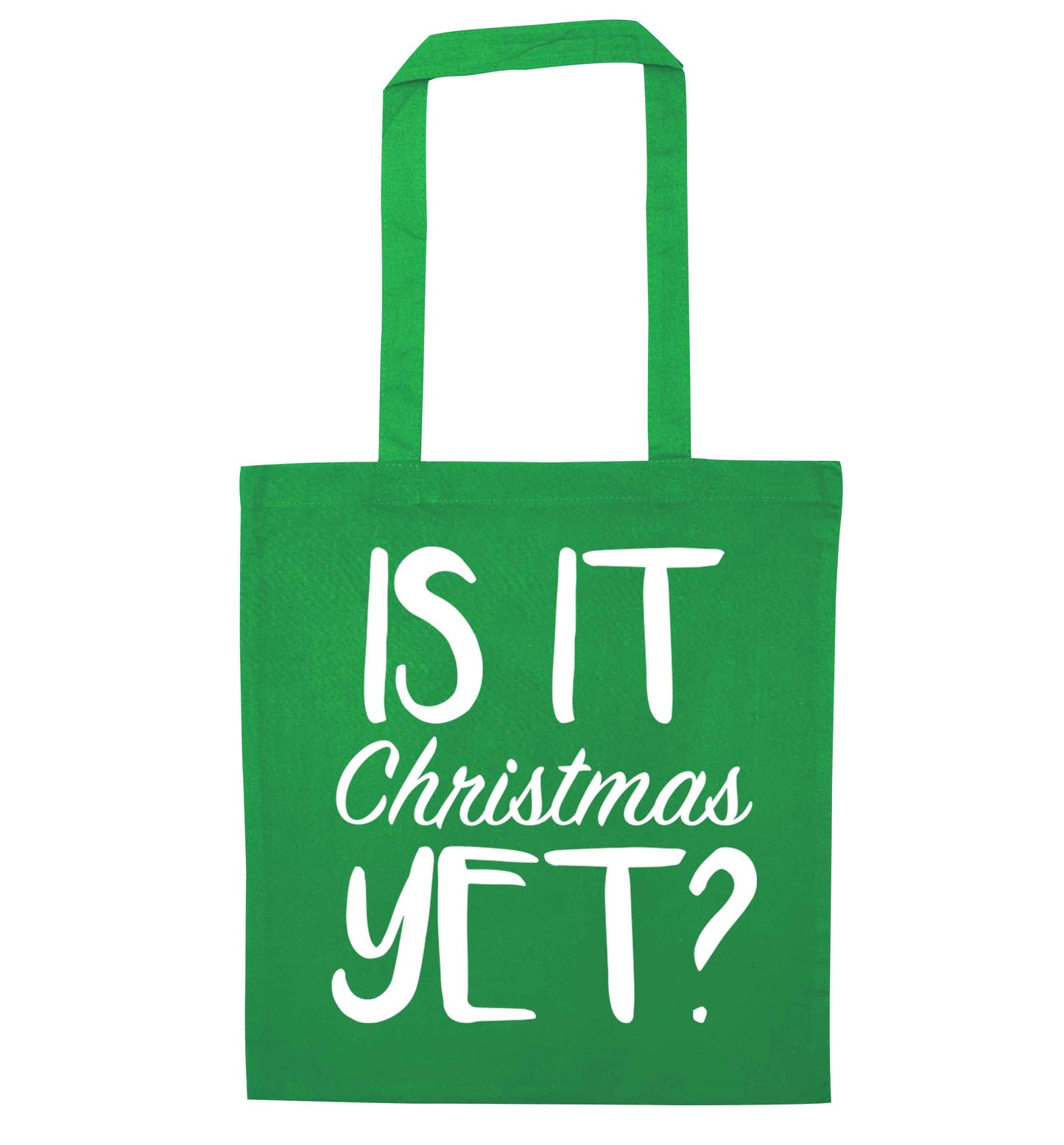 Is it Christmas yet? green tote bag