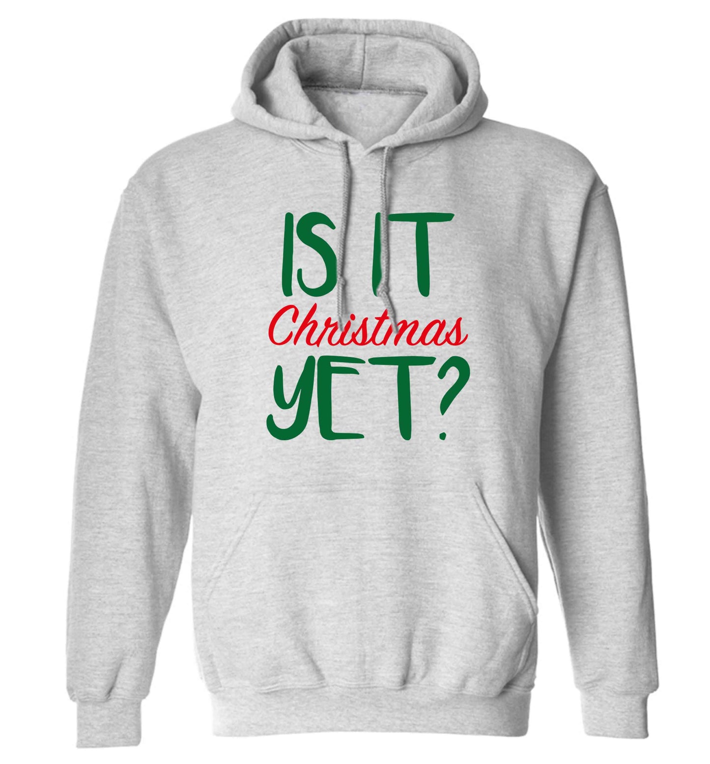 Is it Christmas yet? adults unisex grey hoodie 2XL