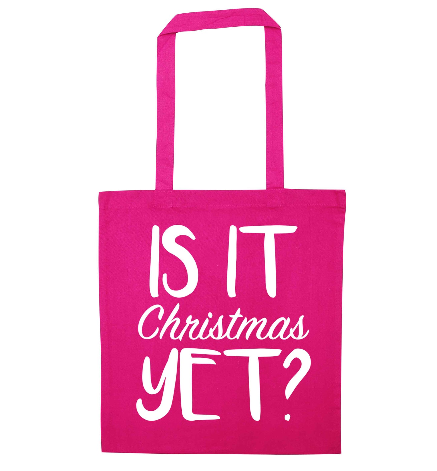 Is it Christmas yet? pink tote bag