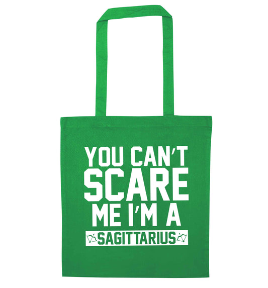 You can't scare me I'm a sagittarius green tote bag