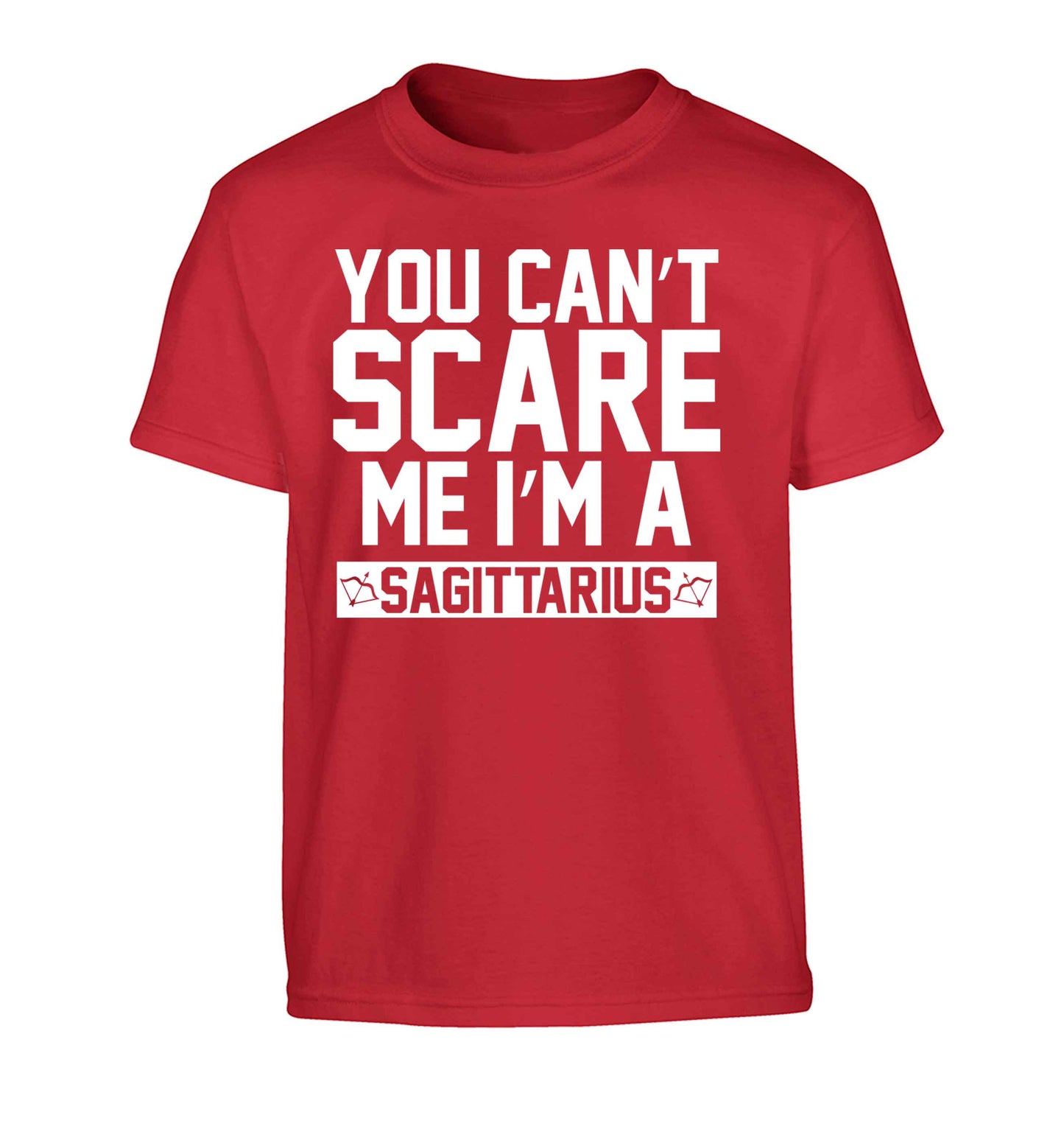 You can't scare me I'm a sagittarius Children's red Tshirt 12-13 Years