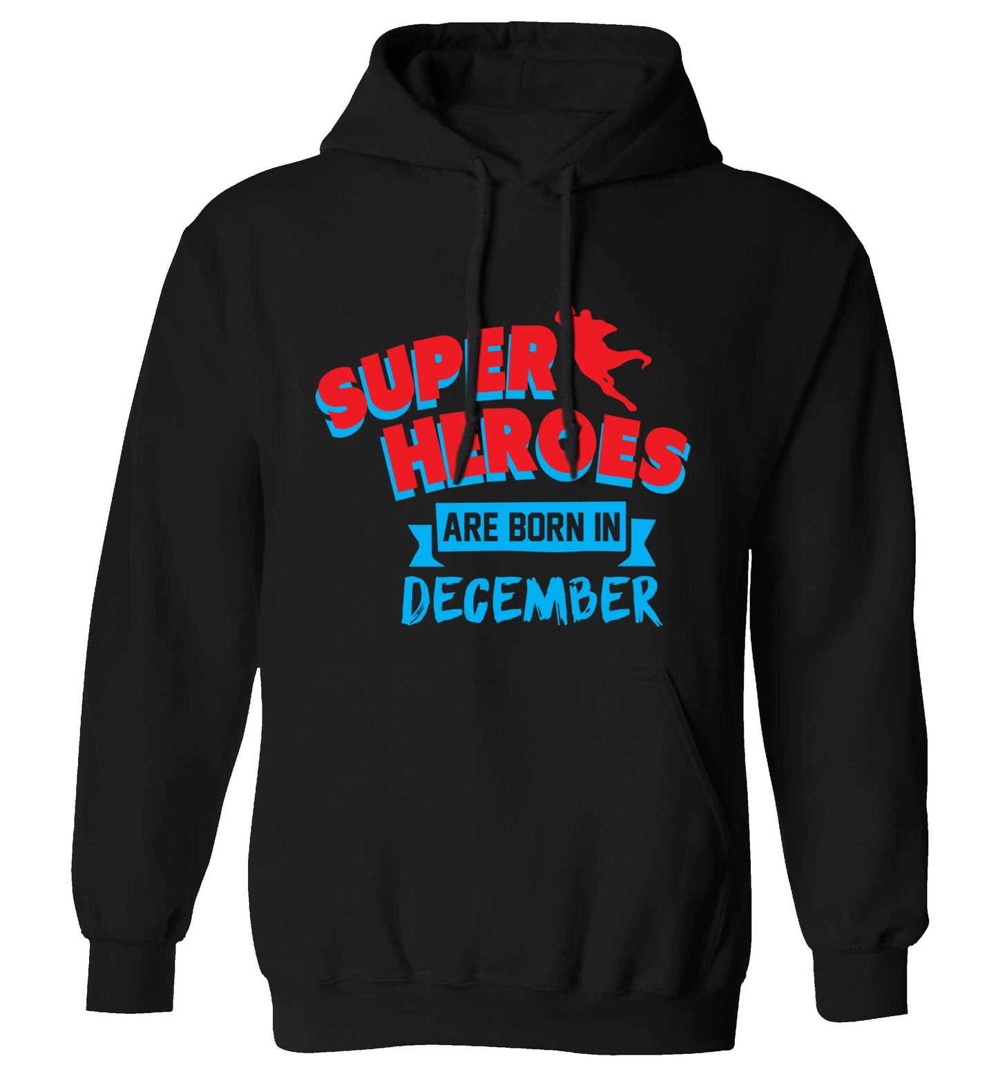 Superheroes are born in December adults unisex black hoodie 2XL