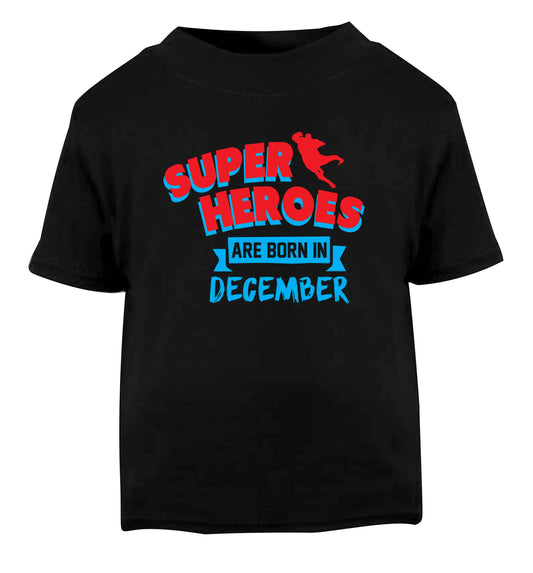 Superheroes are born in December Black Baby Toddler Tshirt 2 years