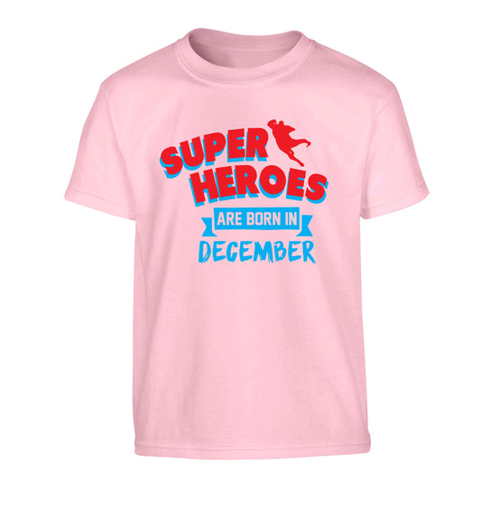 Superheroes are born in December Children's light pink Tshirt 12-13 Years