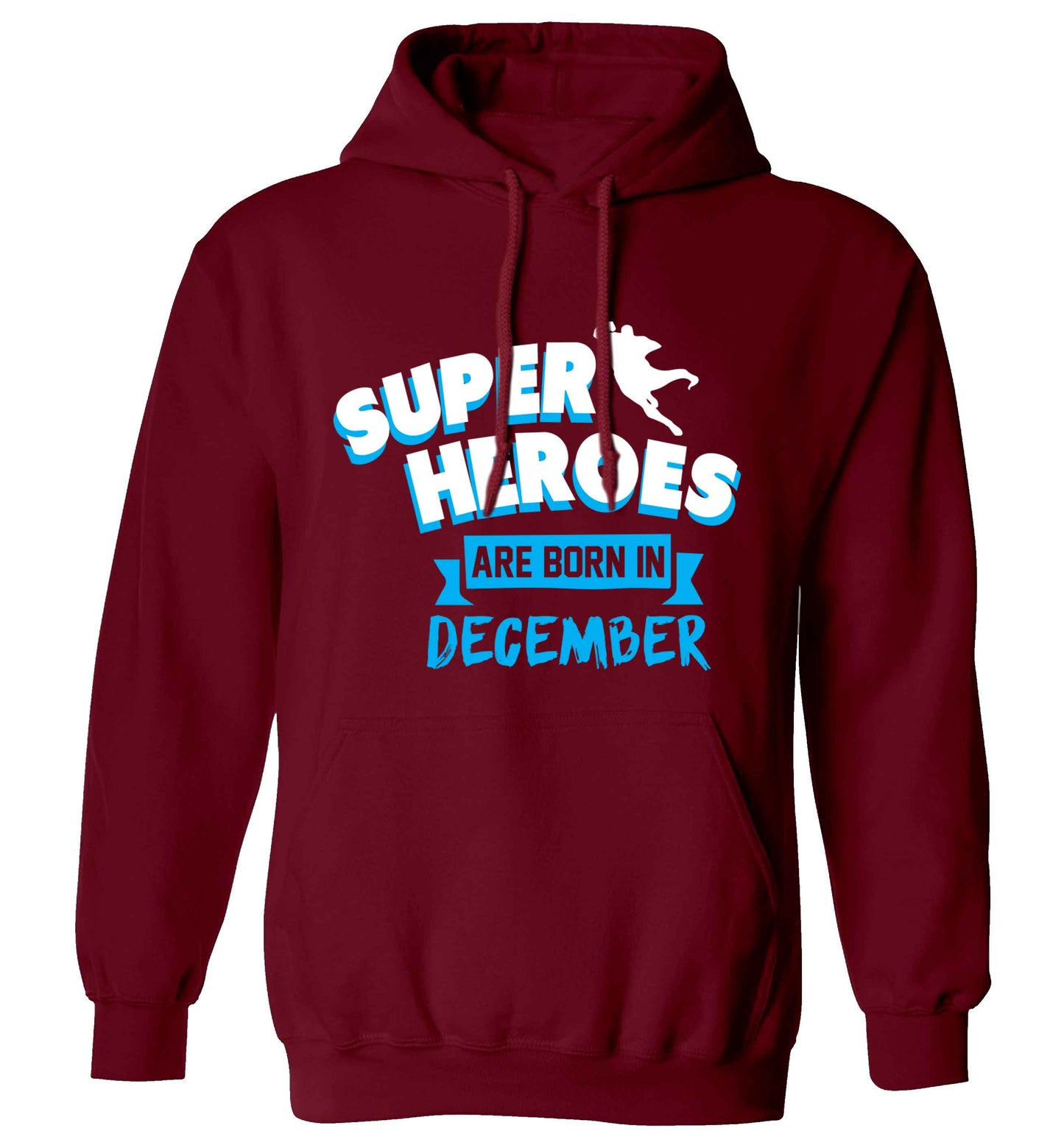 Superheroes are born in December adults unisex maroon hoodie 2XL