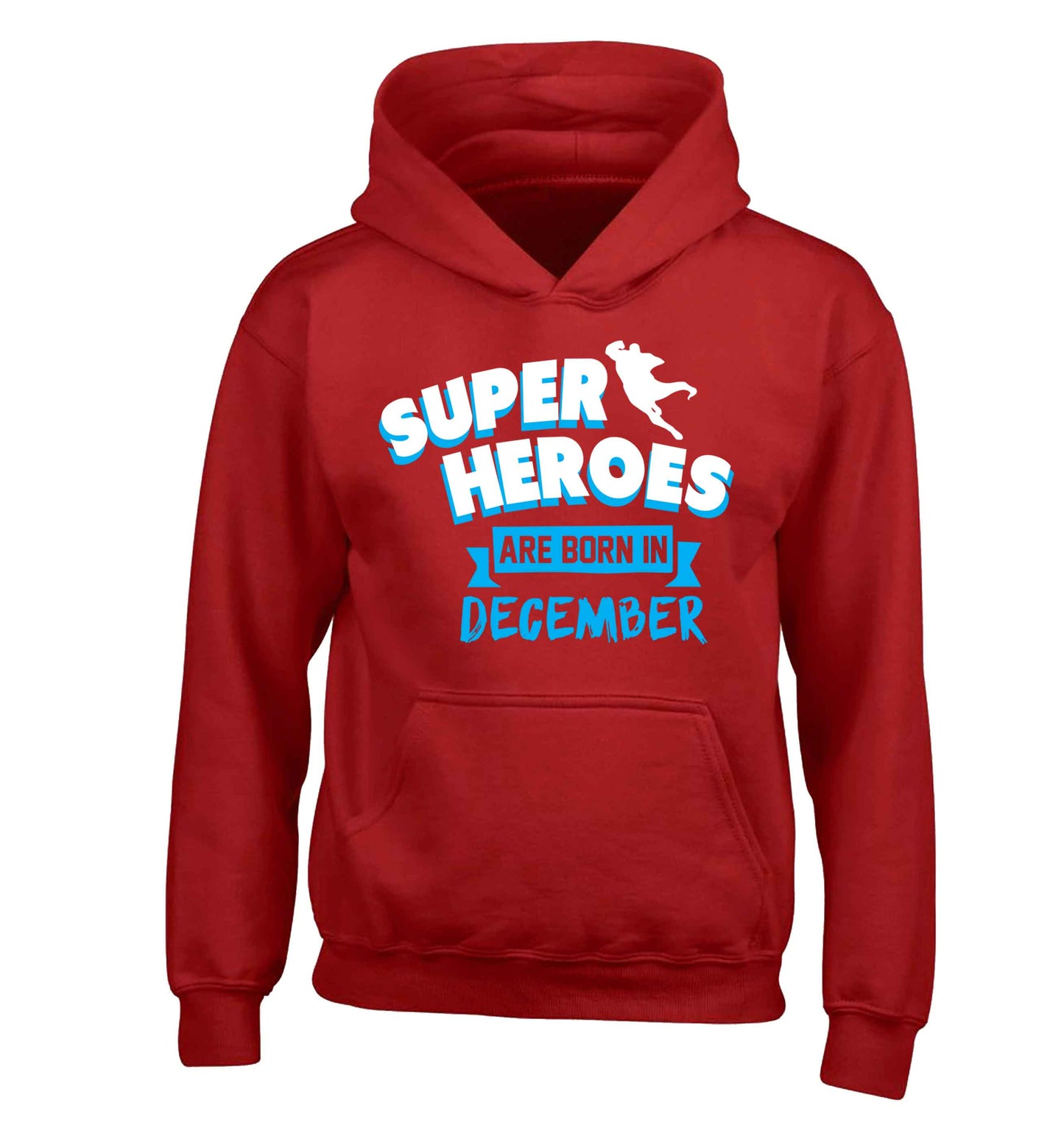 Superheroes are born in December children's red hoodie 12-13 Years