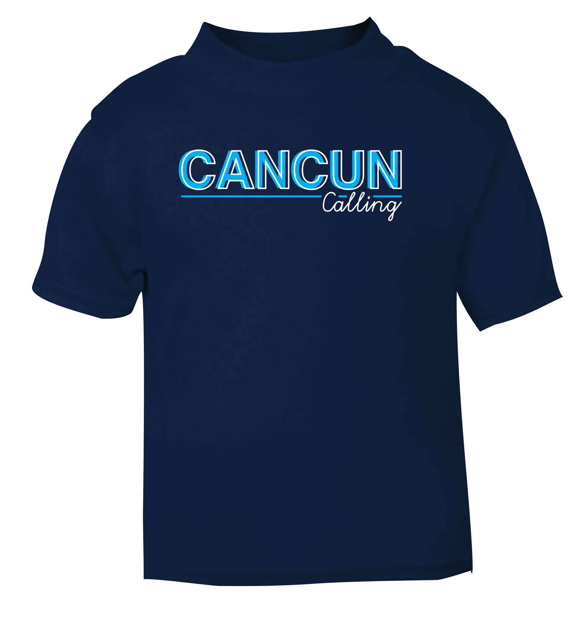 Cancun calling navy Baby Toddler Tshirt 2 Years