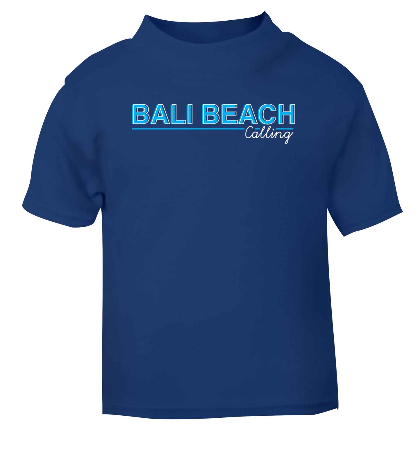 Bali beach calling blue Baby Toddler Tshirt 2 Years