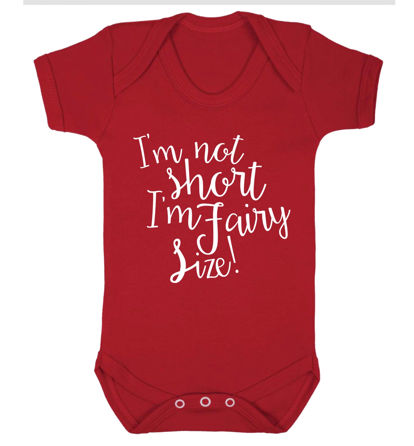 I'm not short I'm fairy sized! Baby Vest red 18-24 months