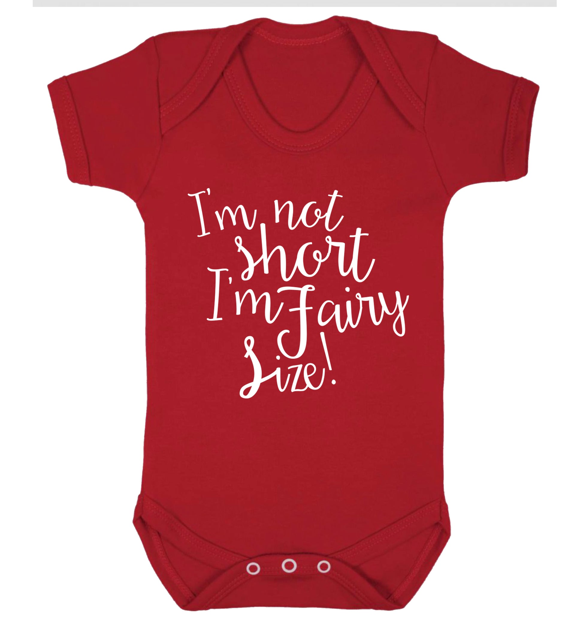 I'm not short I'm fairy sized! Baby Vest red 18-24 months