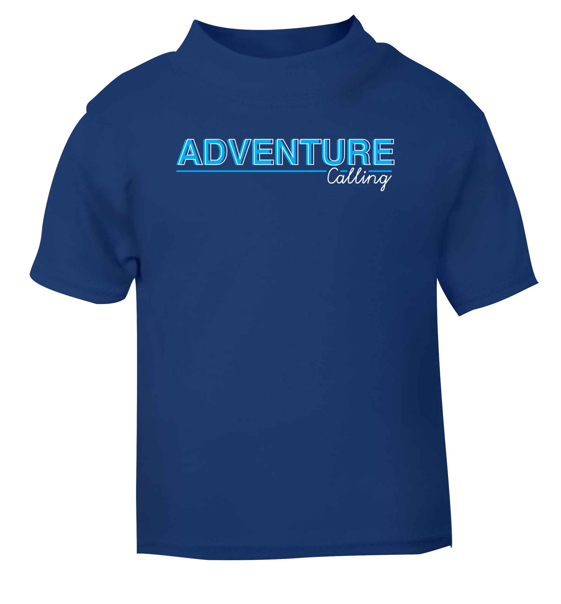 Adventure calling blue Baby Toddler Tshirt 2 Years