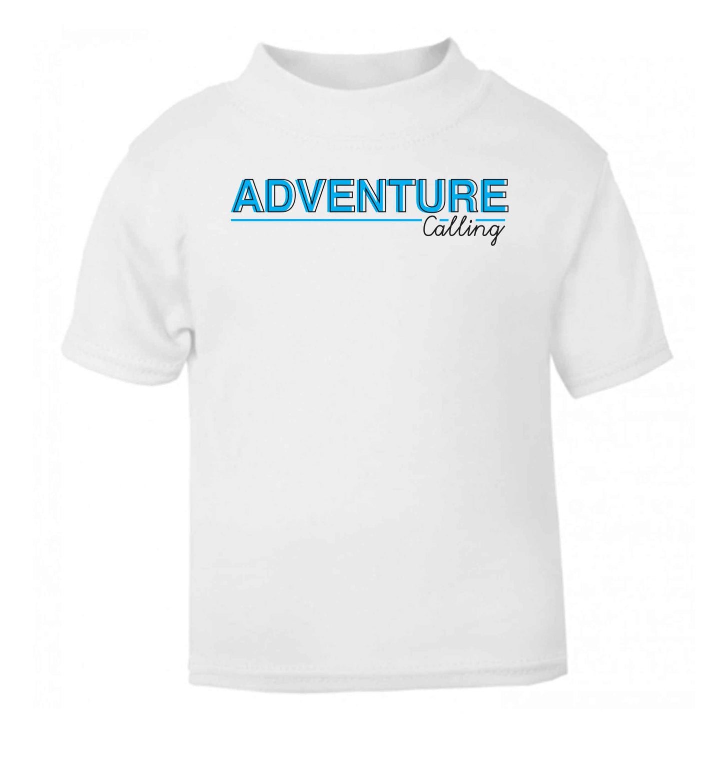 Adventure calling white Baby Toddler Tshirt 2 Years