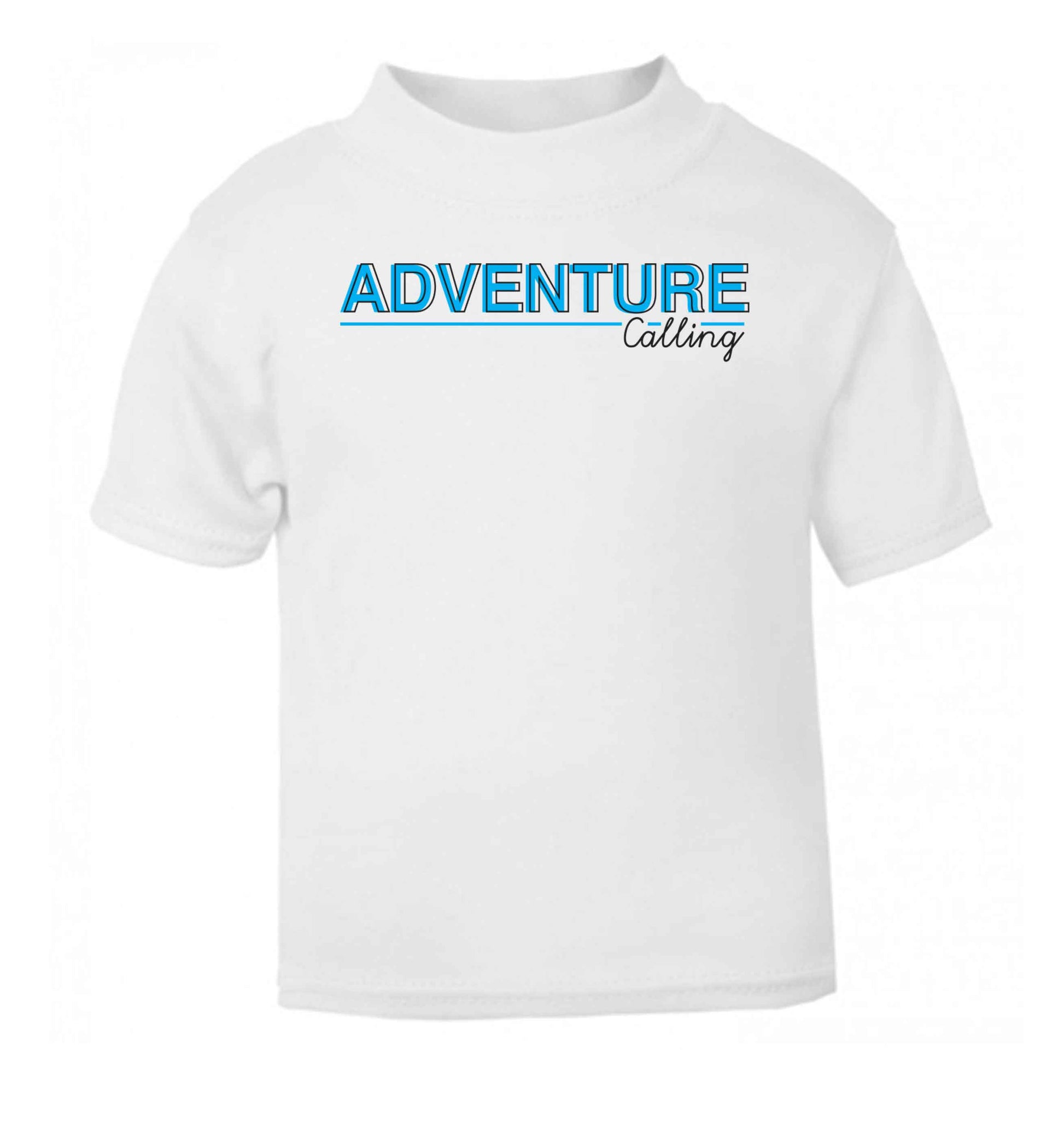 Adventure calling white Baby Toddler Tshirt 2 Years