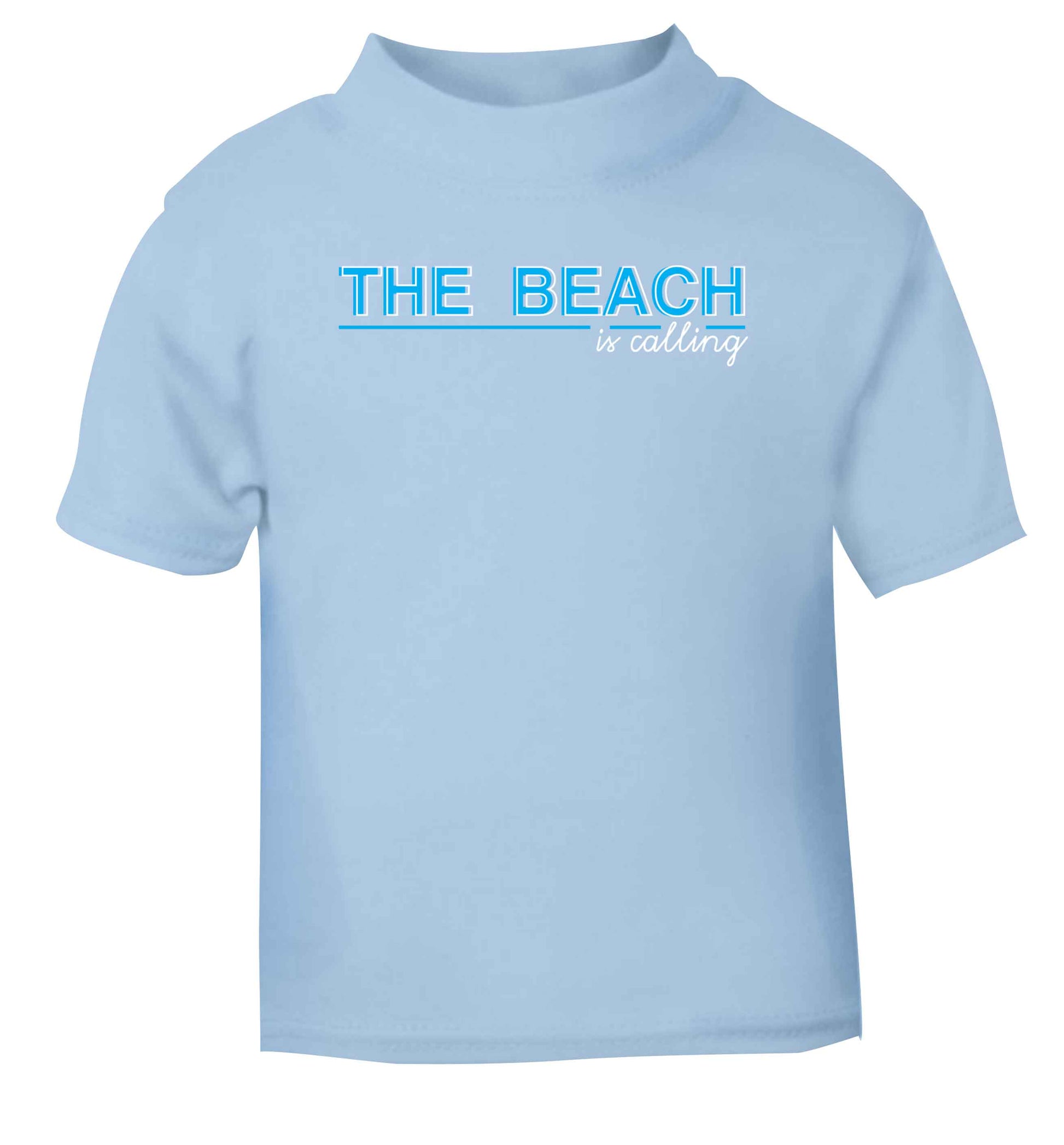 The beach is calling light blue Baby Toddler Tshirt 2 Years