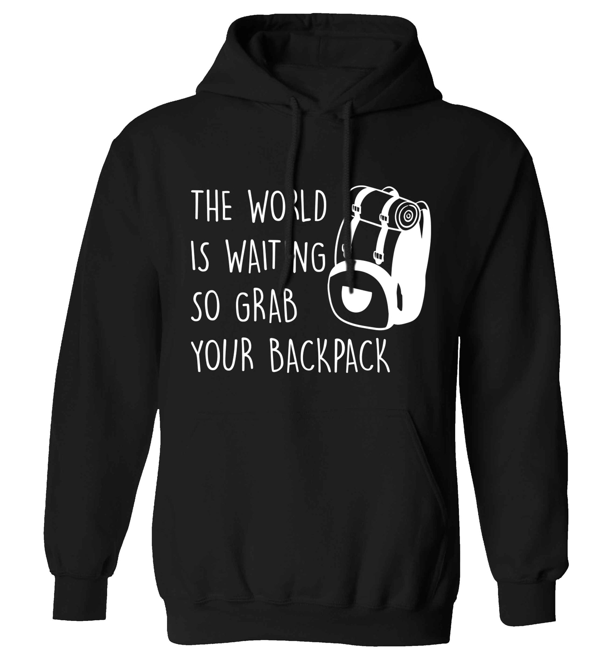 The world is waiting so grab your backpack adults unisex black hoodie 2XL
