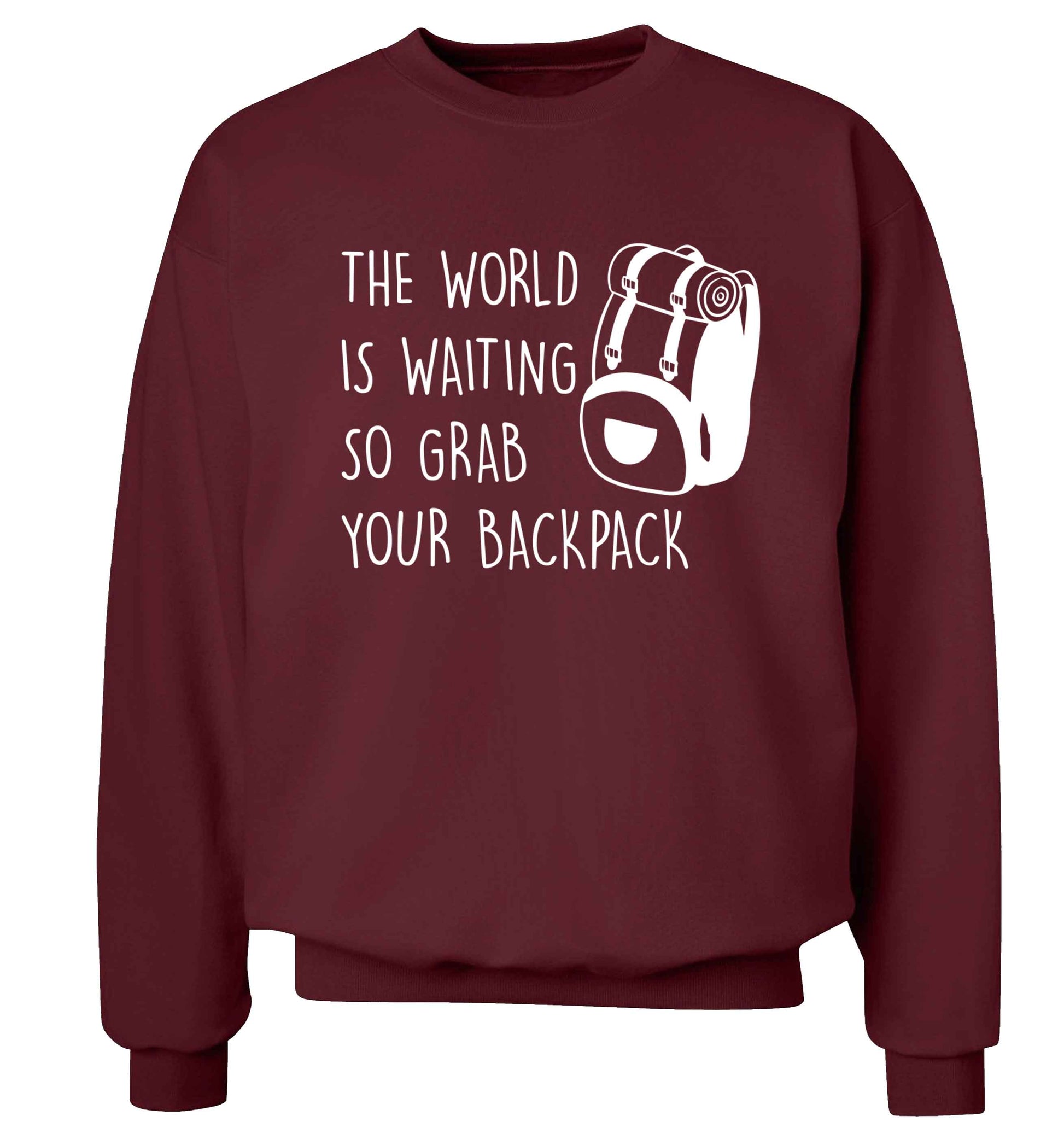 The world is waiting so grab your backpack Adult's unisex maroon Sweater 2XL