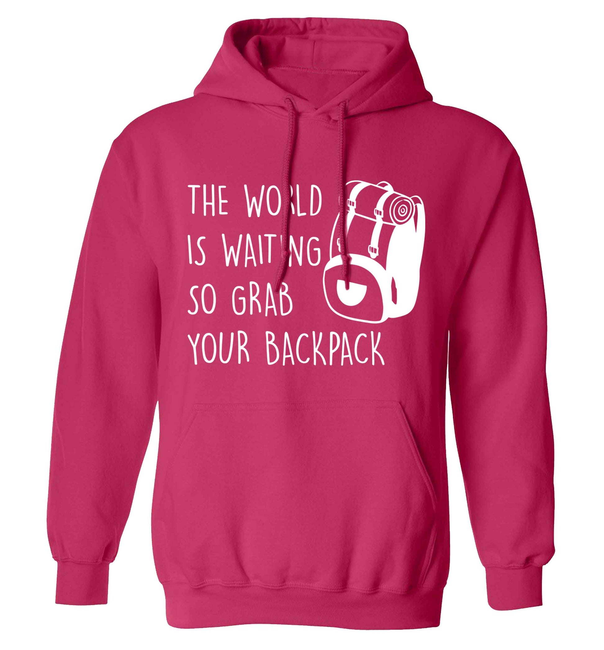 The world is waiting so grab your backpack adults unisex pink hoodie 2XL