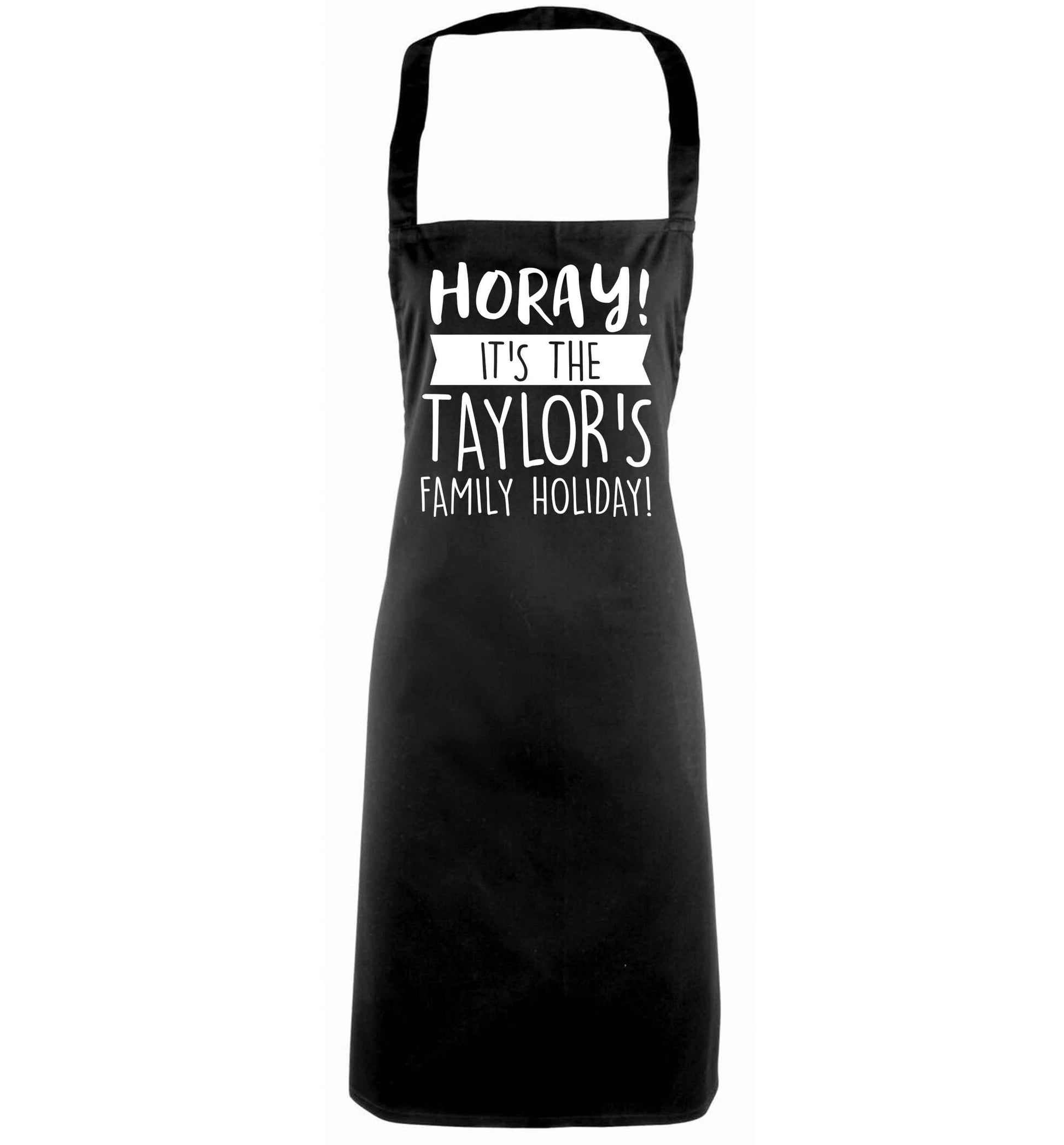 Horay it's the Taylor's family holiday! personalised item black apron