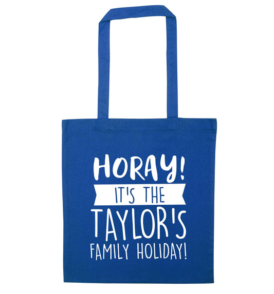 Horay it's the Taylor's family holiday! personalised item blue tote bag