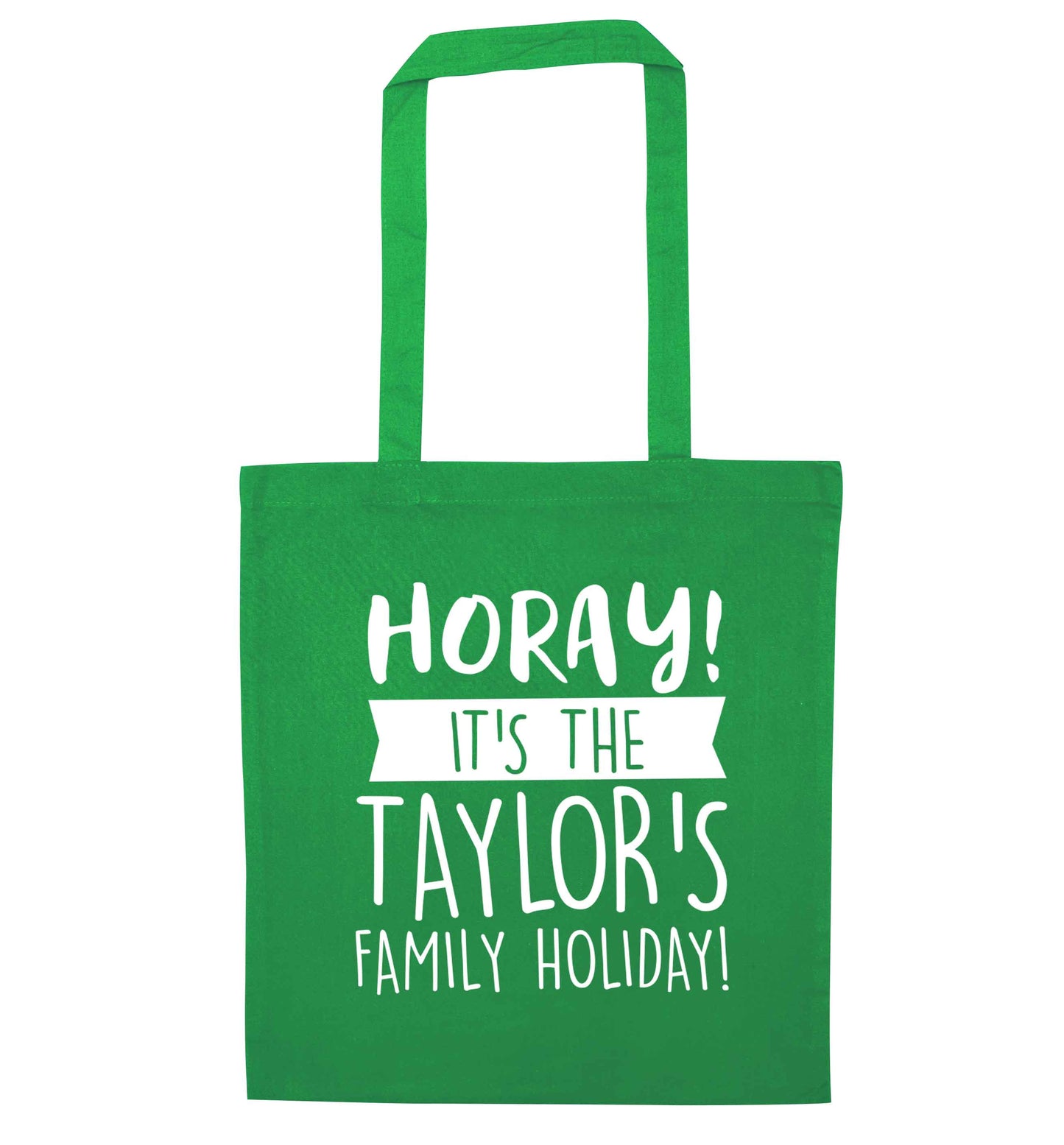 Horay it's the Taylor's family holiday! personalised item green tote bag