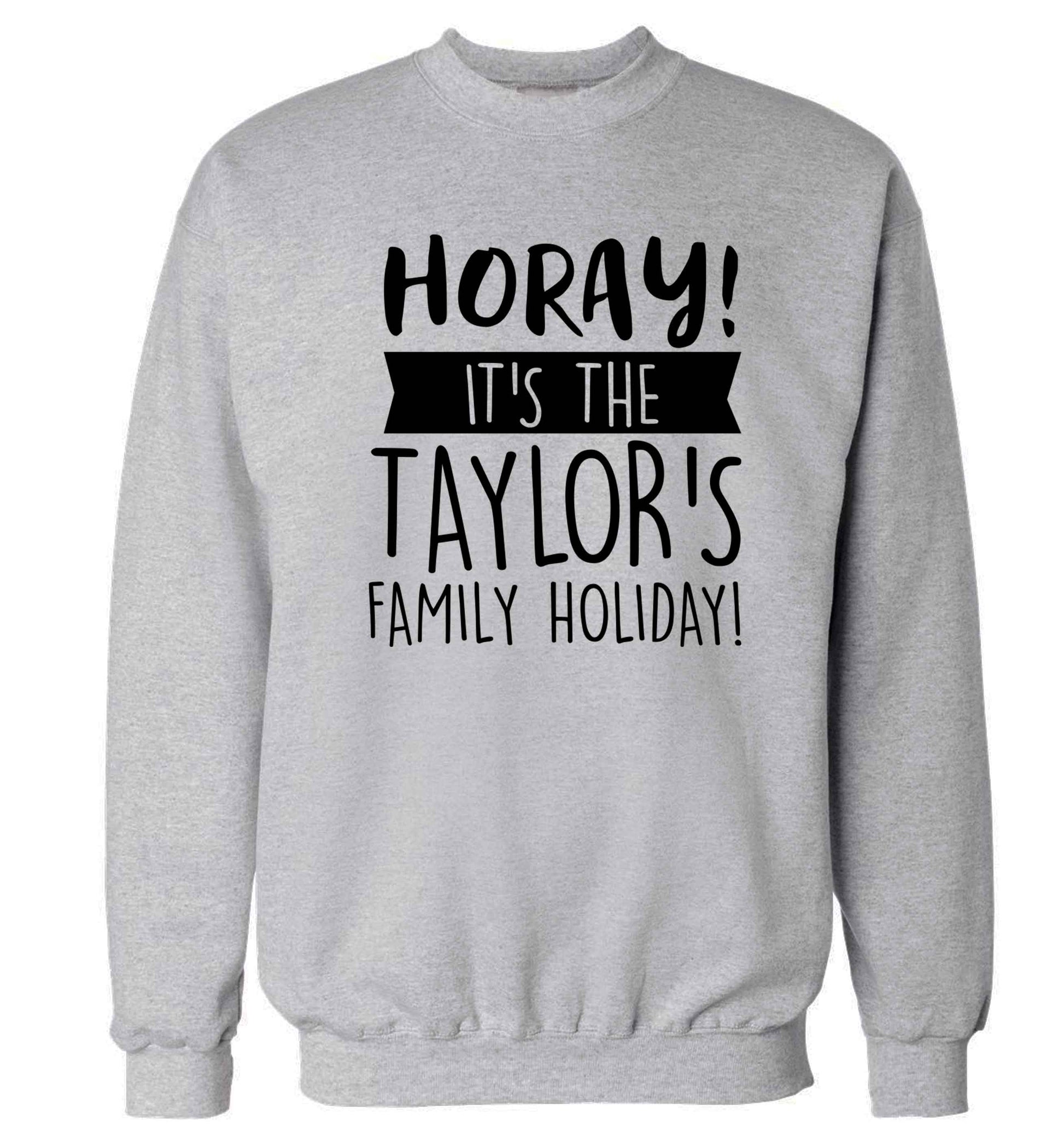 Horay it's the Taylor's family holiday! personalised item Adult's unisex grey Sweater 2XL