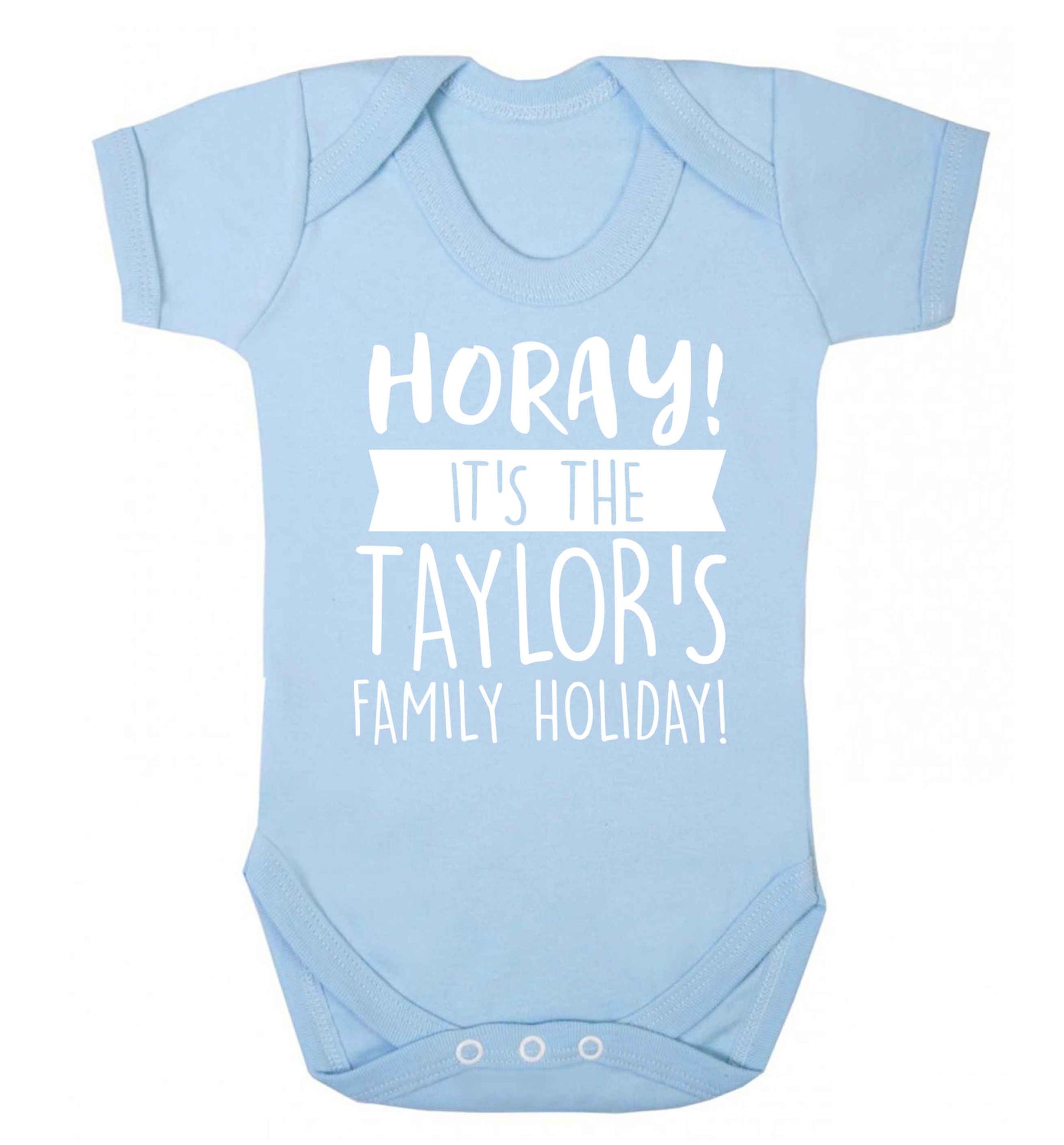 Horay it's the Taylor's family holiday! personalised item Baby Vest pale blue 18-24 months