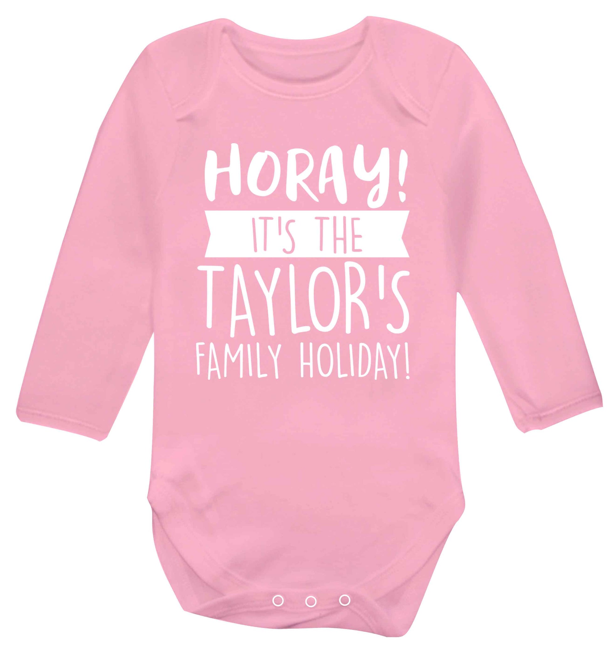 Horay it's the Taylor's family holiday! personalised item Baby Vest long sleeved pale pink 6-12 months