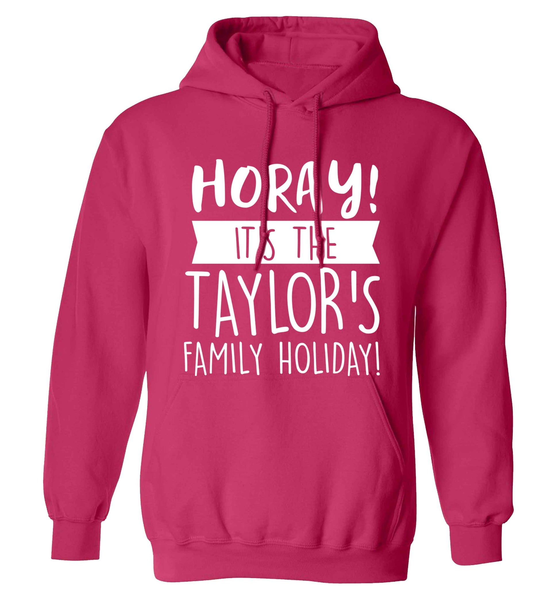 Horay it's the Taylor's family holiday! personalised item adults unisex pink hoodie 2XL